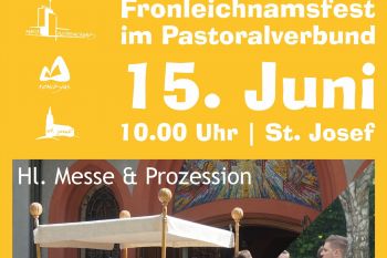 Fronleichnam wieder im Pastoralverbund und mit Jugendtag