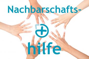 Nachbarschaftshilfe ist gestartet