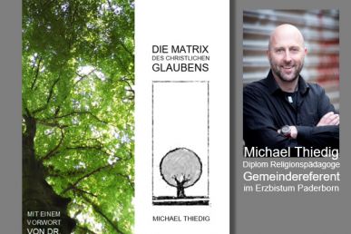 Michael Thiedig: Die Matrix des christlichen Glaubens